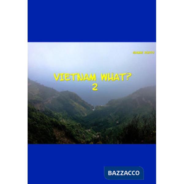 Vietnam what?. Vol. 2