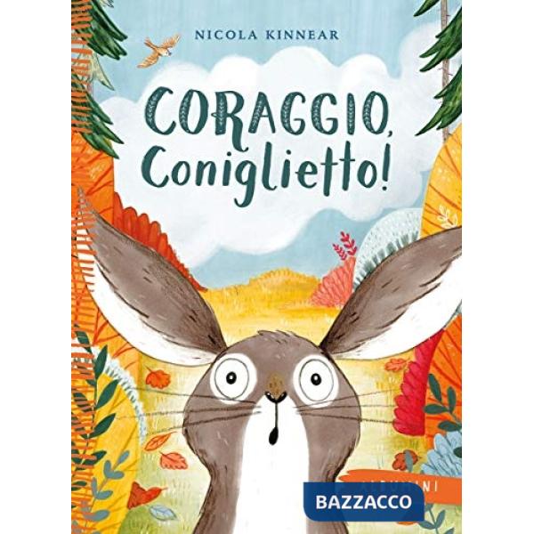 Coraggio, coniglietto! Ediz. a colori