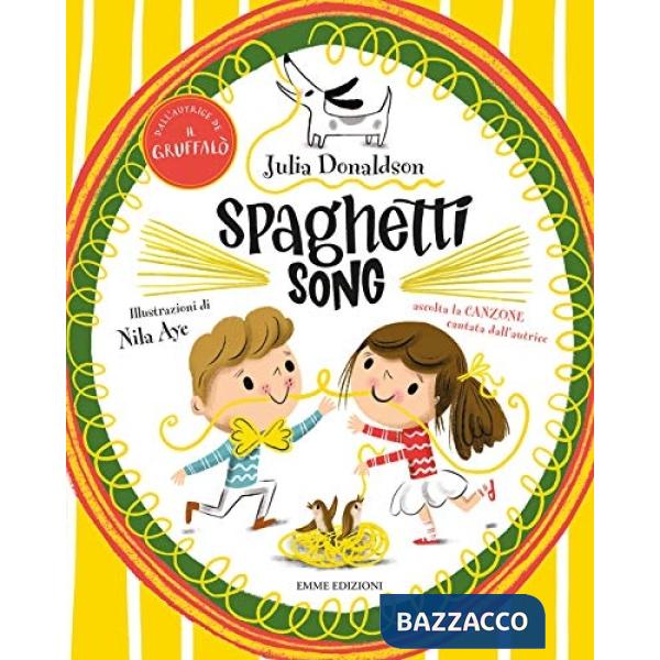 Spaghetti song. Ediz. a colori