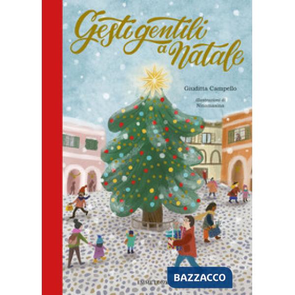 Gesti gentili a Natale. Ediz. a colori