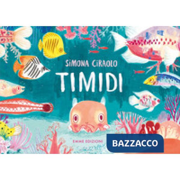 Timidi. Ediz. a colori