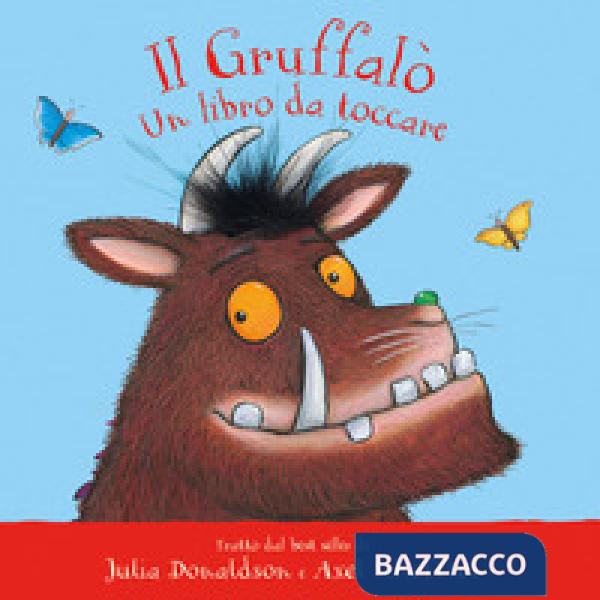 Gruffalò. Un libro da toccare. Ediz. a colori (Il)