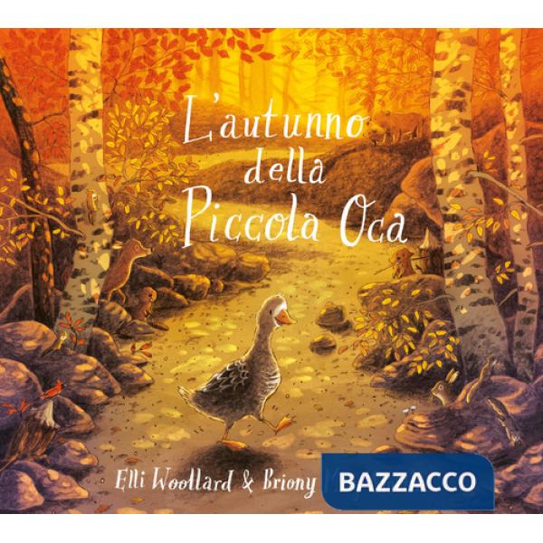 Autunno della Piccola Oca. Ediz. illustrata (L')
