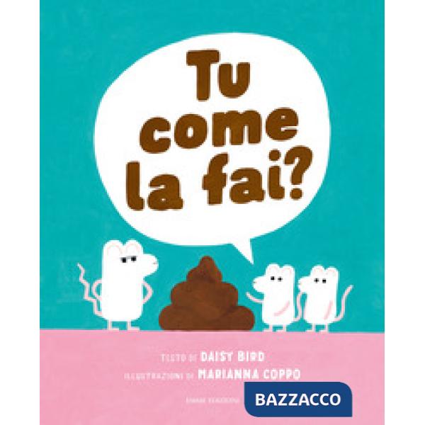 Tu come la fai? Ediz. illustrata