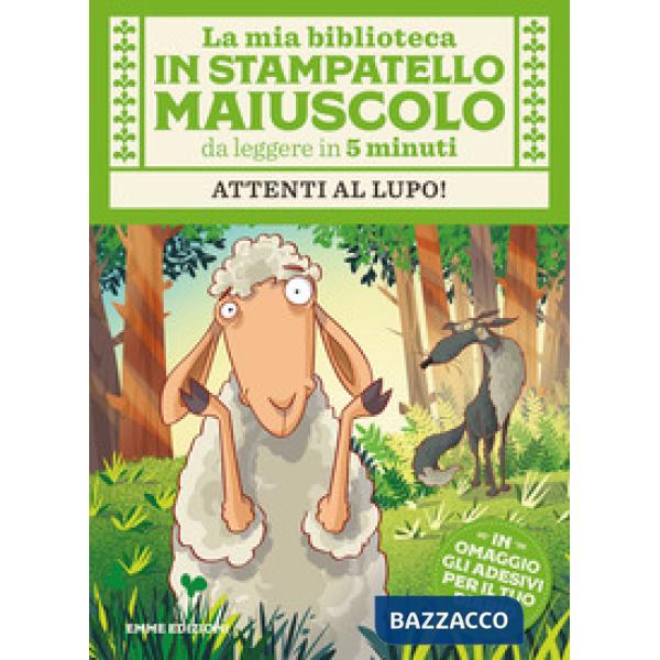 Attenti al lupo! Con adesivi. Stampatello maiuscolo. Ediz. illustrata