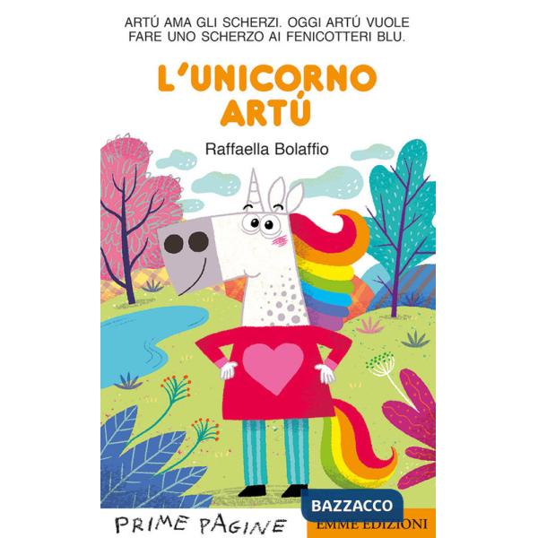 Unicorno Artù. Stampatello maiuscolo. Ediz. illustrata (L')