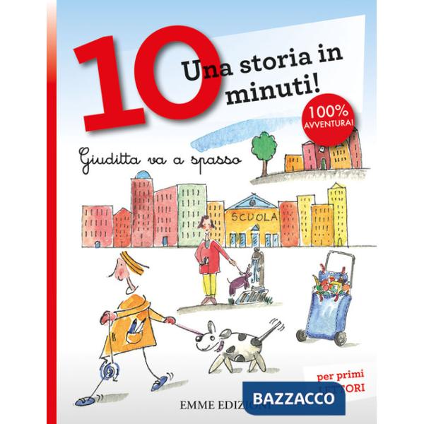 Giuditta va a spasso. Ediz. a colori