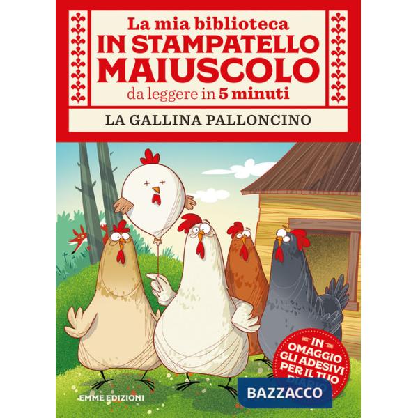 Gallina palloncino. Con adesivi. Ediz. a colori (La)