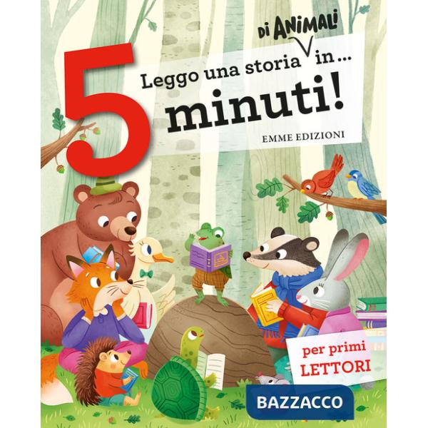 Leggo una storia di animali in... 5 minuti! Stampatello maiuscolo. Ediz. a colori