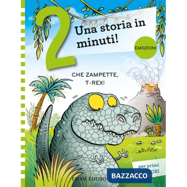 Che zampette, T-Rex! Prime letture. Stampatello maiuscolo. Ediz. a colori