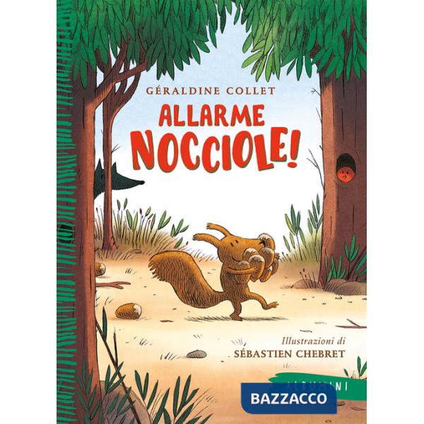 Allarme nocciole! Ediz. a colori