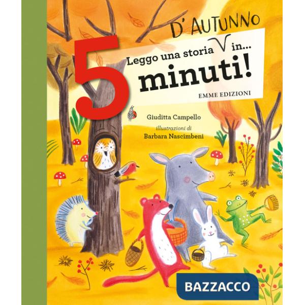 Leggo una storia d'autunno in... 5 minuti! Stampatello maiuscolo. Ediz. a colori