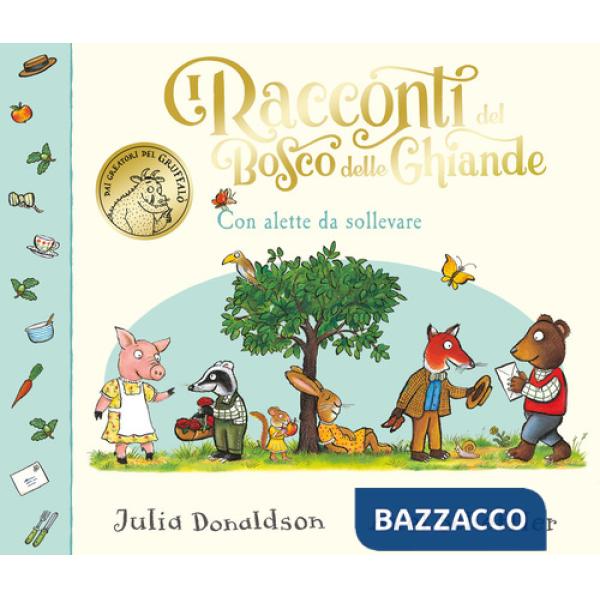 Racconti del Bosco delle Ghiande. Ediz. a colori (I)