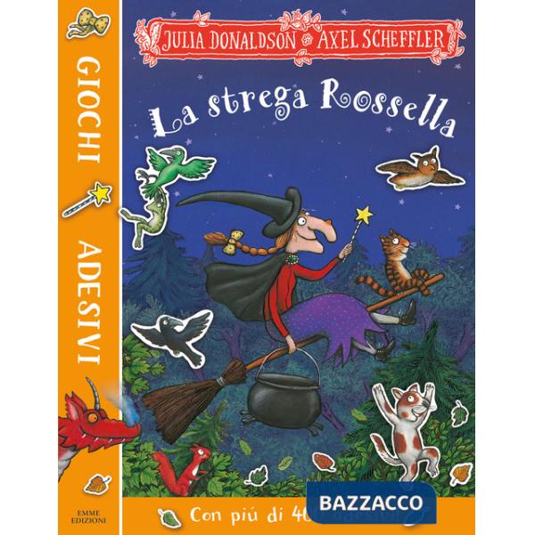 Strega Rossella. Giochi e adesivi. Ediz. a colori (La)