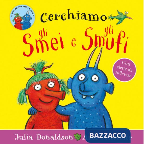 Cerchiamo gli Smei e gli Smufi. Ediz. a colori