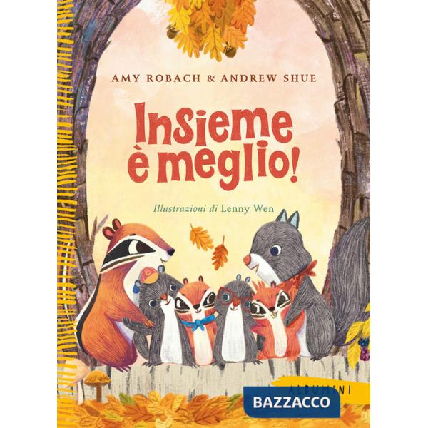 Insieme è meglio! Ediz. a colori