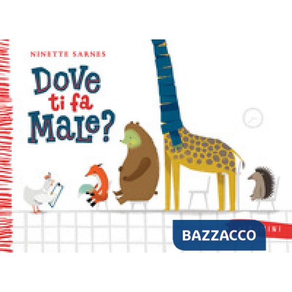 Dove ti fa male? Ediz. a colori