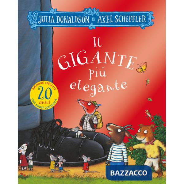 Gigante più elegante. 20 anni. Ediz. a colori (Il)