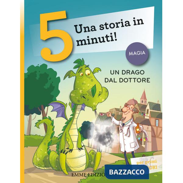 Drago dal dottore. Stampatello maiuscolo. Ediz. a colori (Un)