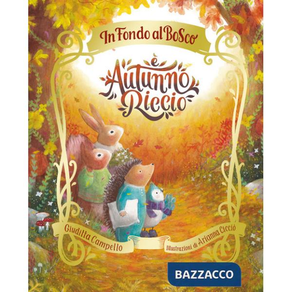 È autunno, Riccio. Ediz. a colori