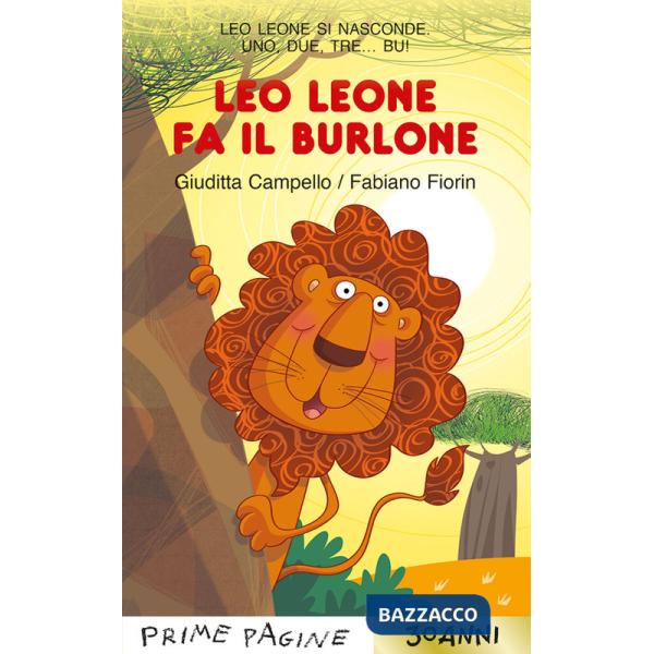 Leo leone fa il burlone. Stampatello maiuscolo. Ediz. a colori