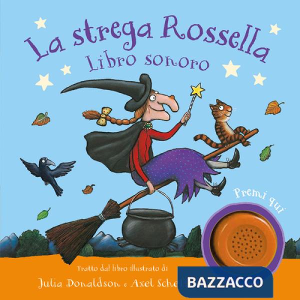 Strega Rossella. Libro sonoro. Ediz. a colori (La)