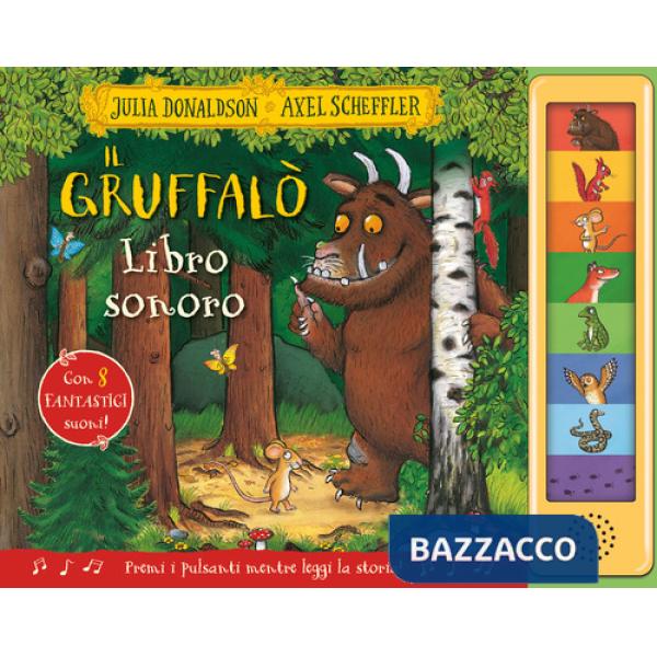 Gruffalò. Libro sonoro. Ediz. a colori (Il)