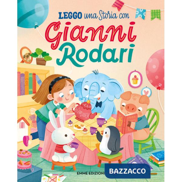 Leggo una storia con Gianni Rodari. Stampatello maiuscolo. Ediz. a colori