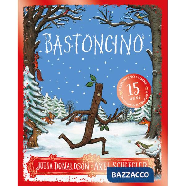 Bastoncino. 15 anni. Ediz. a colori