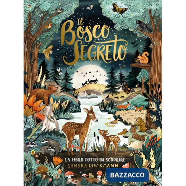 Bosco segreto. Ediz. a colori (Il)