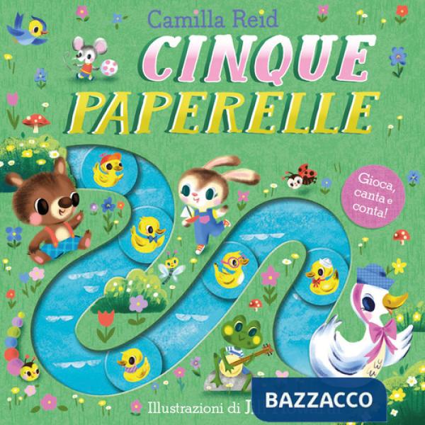 Cinque paperelle. Ediz. a colori