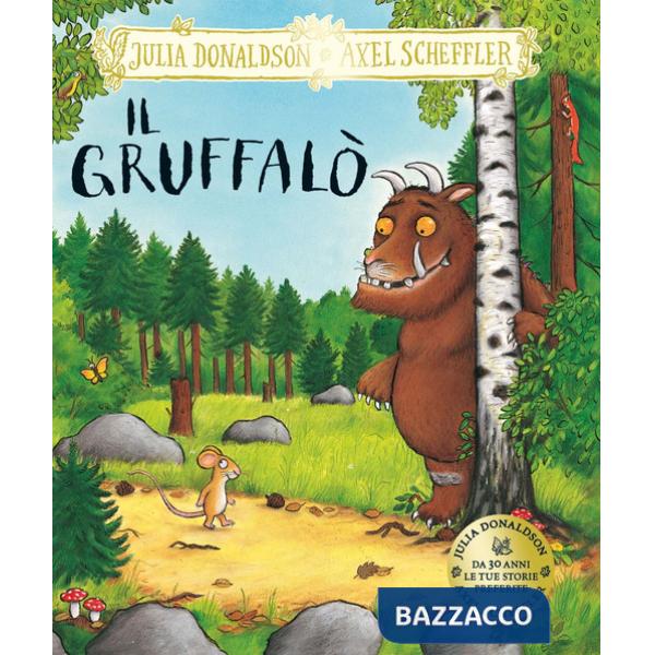 Gruffalò. Ediz. a colori (Il)