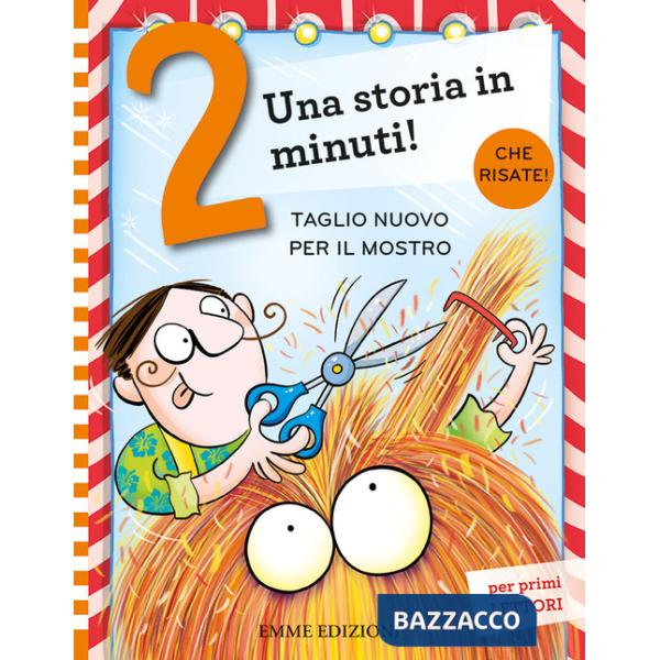 Taglio nuovo per il mostro. Ediz. a colori