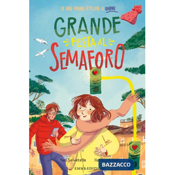 Grande festa al semaforo. Ediz. a colori