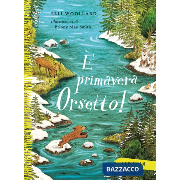 È primavera Orsetto! Ediz. a colori