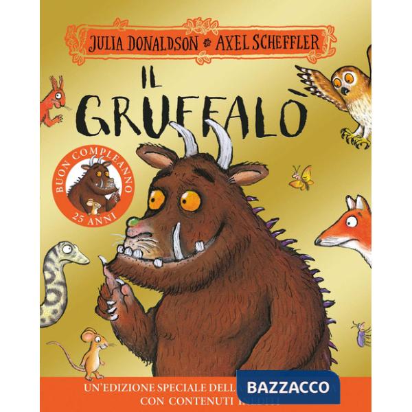Gruffalò. 25 anni. Ediz. a colori (Il)