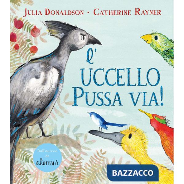 Uccello Pussa via! Ediz. a colori (L')