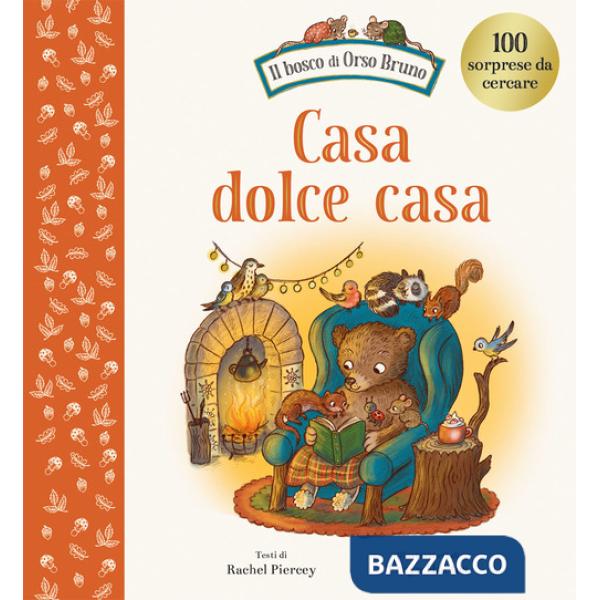 Casa dolce casa. Ediz. a colori