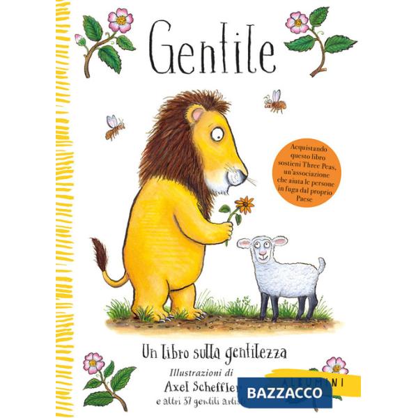 Gentile. Un libro sulla gentilezza. Ediz. a colori