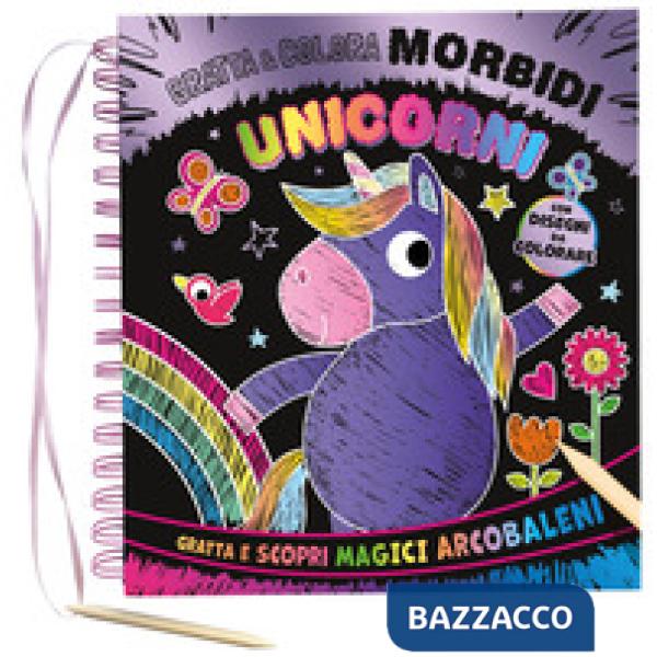 Morbidi unicorni. Gratta e colora. Ediz. illustrata. Con matita di legno