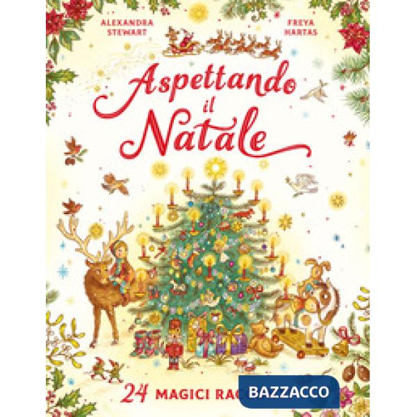 Aspettando il Natale. 24 magici racconti. Ediz. a colori