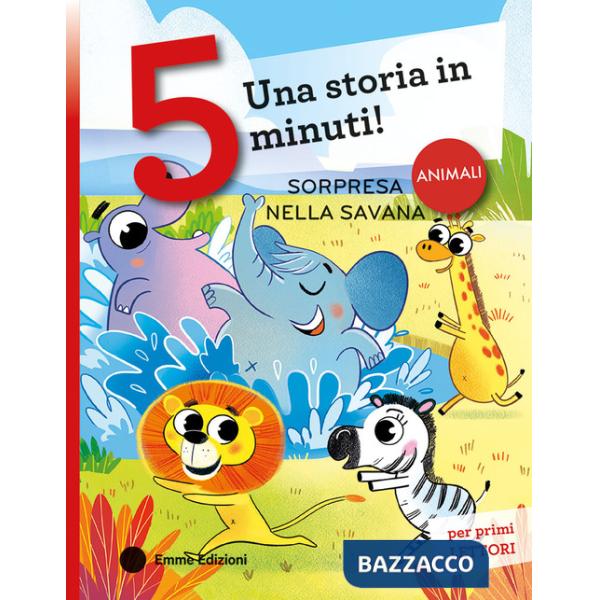 Sorpresa nella savana. Stampatello maiuscolo. Ediz. a colori