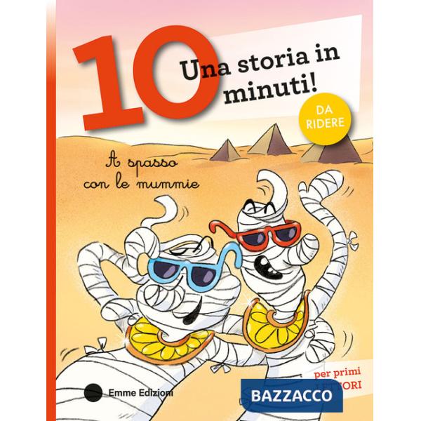 A spasso con le mummie. Corsivo. Ediz. a colori