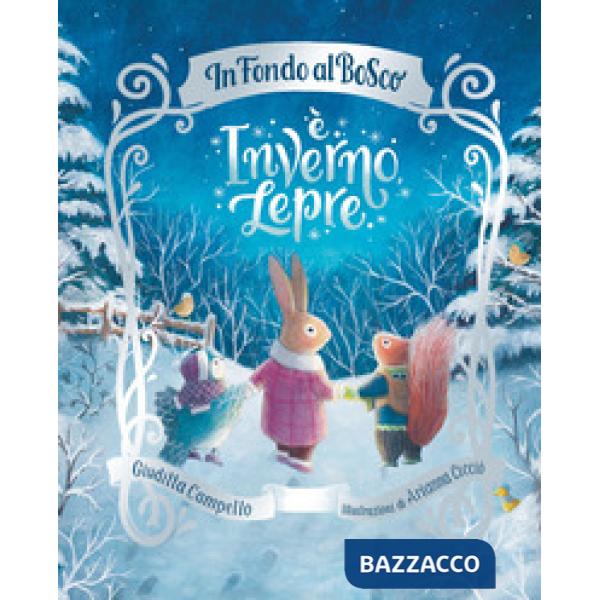 È inverno, Lepre. Ediz. a colori