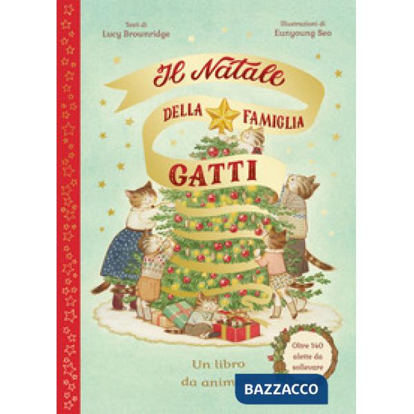 Natale della famiglia Gatti. Con alette da sollevare. Ediz. a colori (Il)
