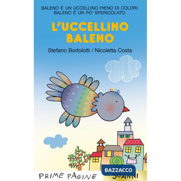 Uccellino Baleno. Stampatello maiuscolo. Ediz. a colori (L')