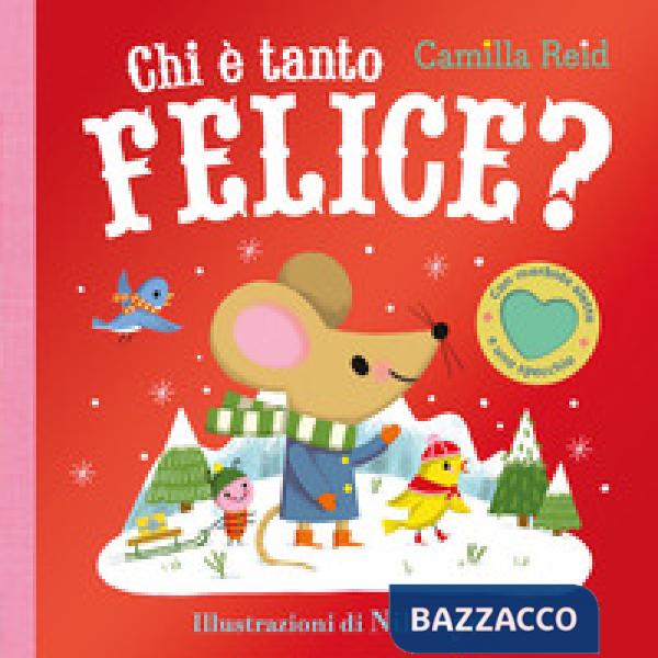 Chi è tanto felice? Con alette da sollevare. Ediz. a colori