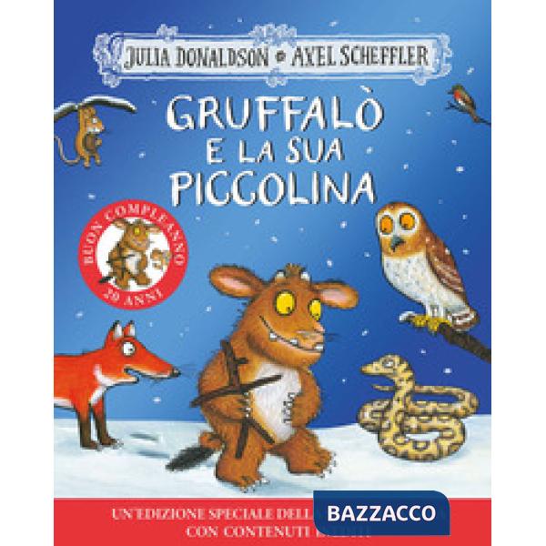 Gruffalò e la sua piccolina. 20 anni. Ediz. a colori