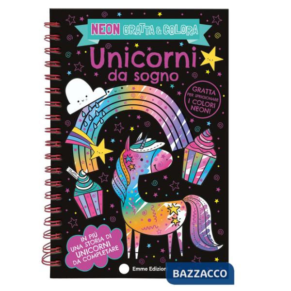 Unicorni da sogno. Neon gratta e colora. Ediz. a colori. Ediz. a spirale. Con matita in legno