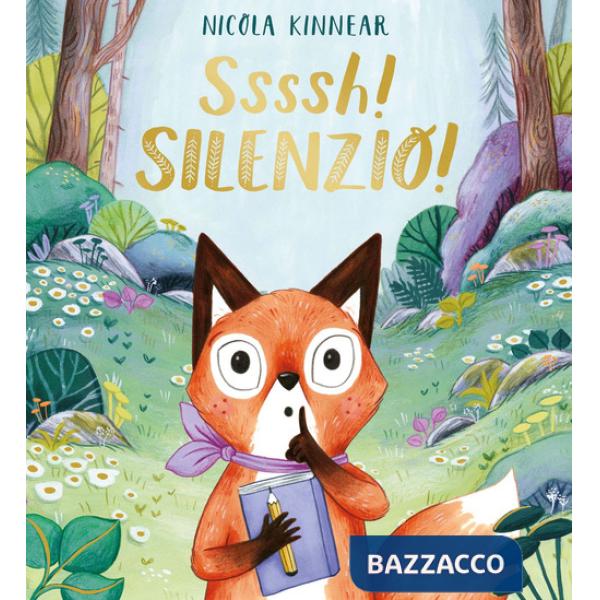 Ssssh! Silenzio! Ediz. a colori